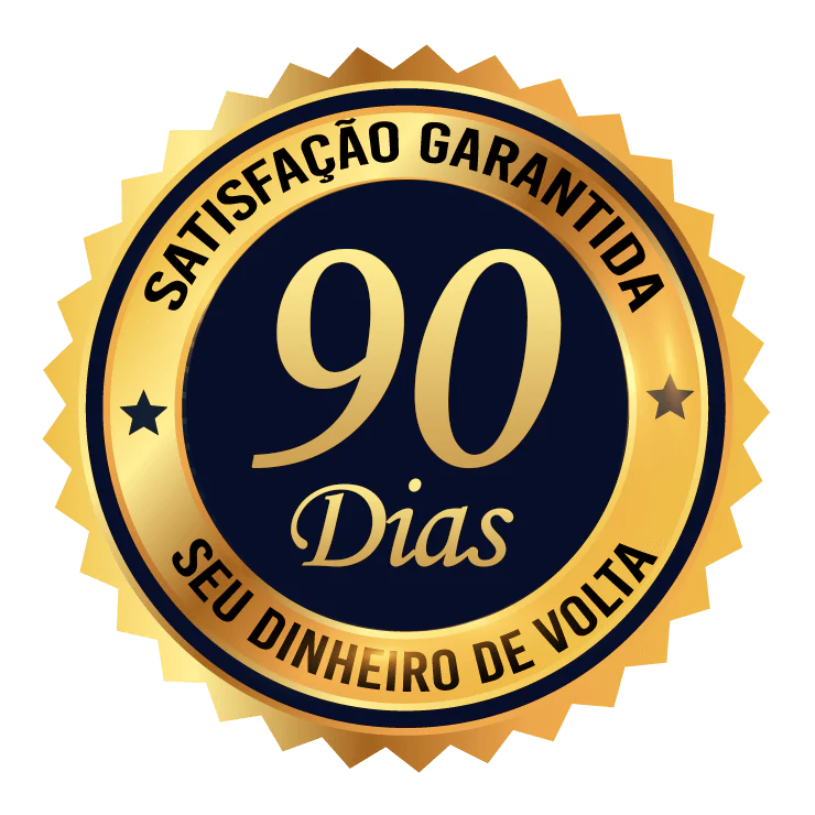 Garantia de 90 dias — Satisfação Garantida ou Seu Dinheiro de Volta